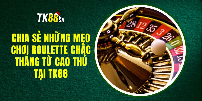 mẹo chơi roulette