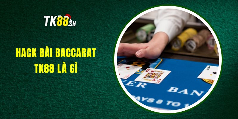 hack-bai-baccarat-tk88